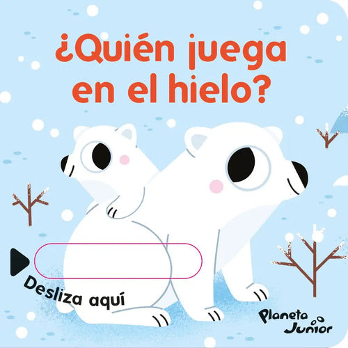 ¿quién Juega En El Hielo? (tapa Dura) / Varios Autores