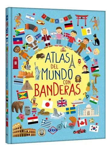 Atlas Del Mundo Con Banderas (tapa Dura) / Lexus