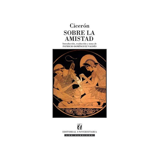Sobre La Amistad / Ciceron