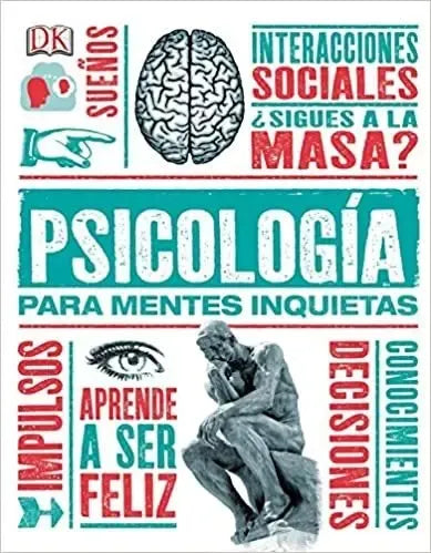 Dk Enciclopedia Psicologia Para Mentes Inquietas (tapa Dura)