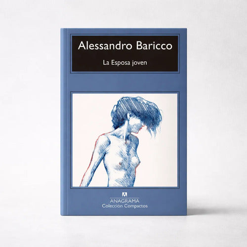 La Esposa Joven / Alessandro Barrico