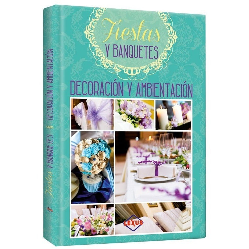 Decoración Y Ambientación Fiestas Y Banquetes / Lexus