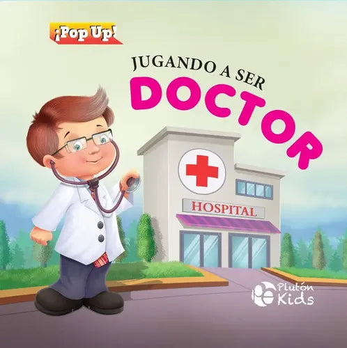 Jugando A Ser Doctor (tapa Dura Pop Up) / Plutón Kids