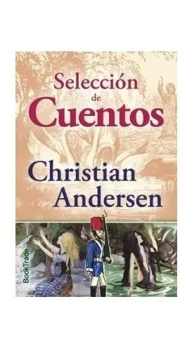 Seleccion De Cuentos Christian Andersen