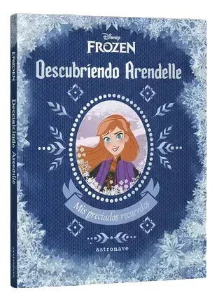 Descubriendo Arendelle Mis Preciados Recuerdos / Frozen
