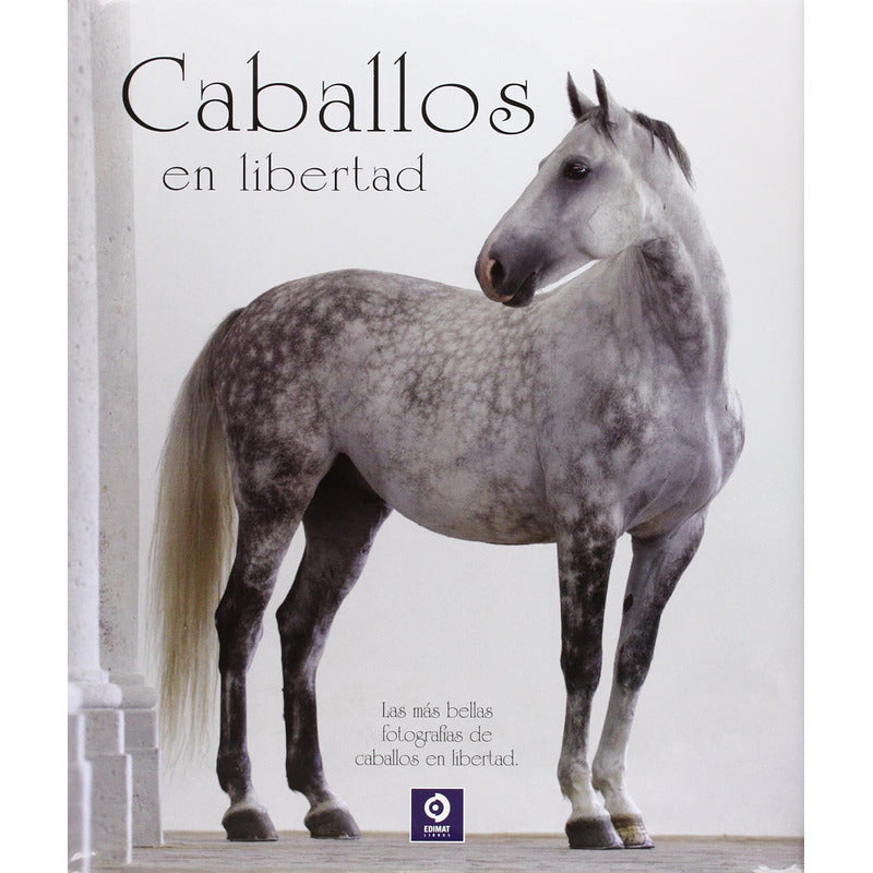 Caballos En Libertad (tapa Dura) / Brendgard Y Slawik