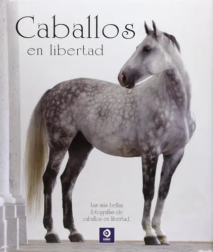 Caballos En Libertad (tapa Dura) / Brendgard Y Slawik