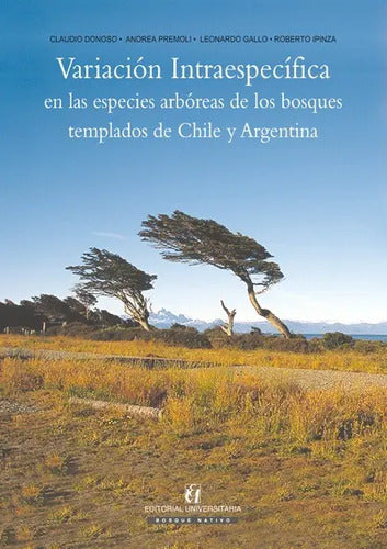 Variacion Intraespecifica En Las Especies Arboreas / Donoso