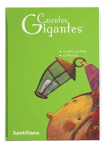 Cuentos Gigantes La Niña Y Su Farol & La Pincoya