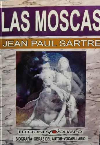 Las Moscas / Jean  Paul Sartre