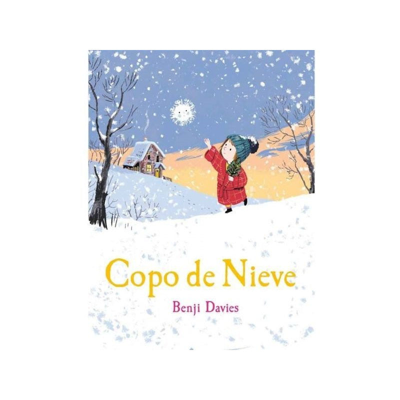 Copo De Nieve (tapa Dura) / Benji Davies