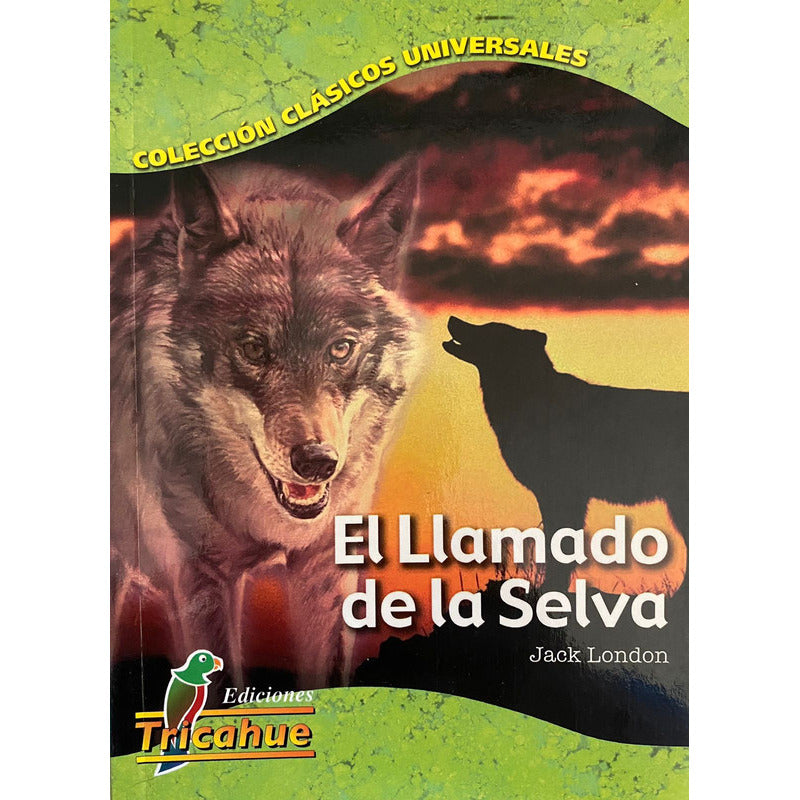 El Llamado De La Selva / Jack  London