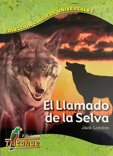 El Llamado De La Selva / Jack  London