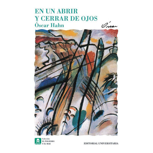 En Un Abrir Y Cerrar De Ojos / Oscar Hahn Garces
