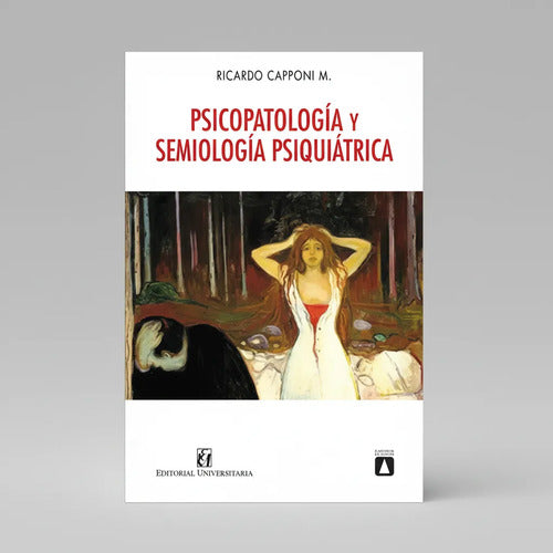 Psicopatologia Y Semiologia Psiquiatrica / Ricardo Capponi