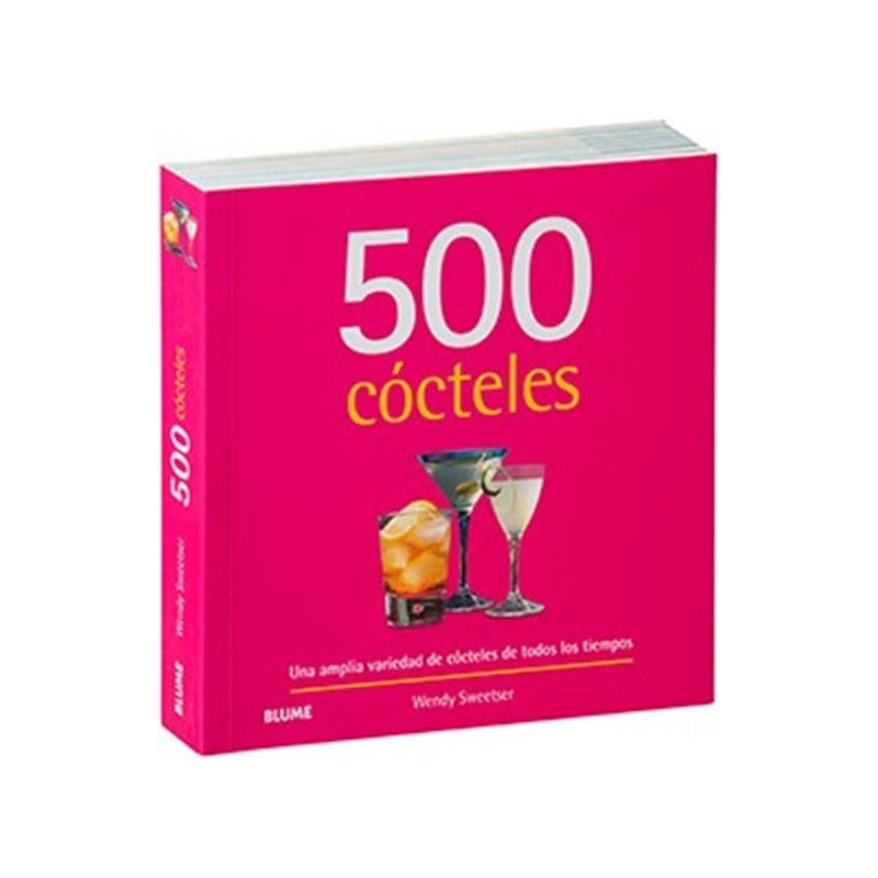 500 Cocteles / Wendy Sweetser