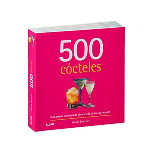 500 Cocteles / Wendy Sweetser