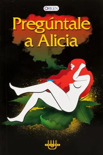 Pregúntale A Alicia / Anónimo
