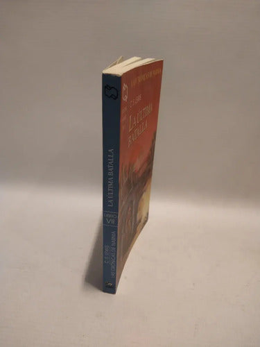 La Ultima Batalla Las Cronicas De Narnia 7 / C.s. Lewis