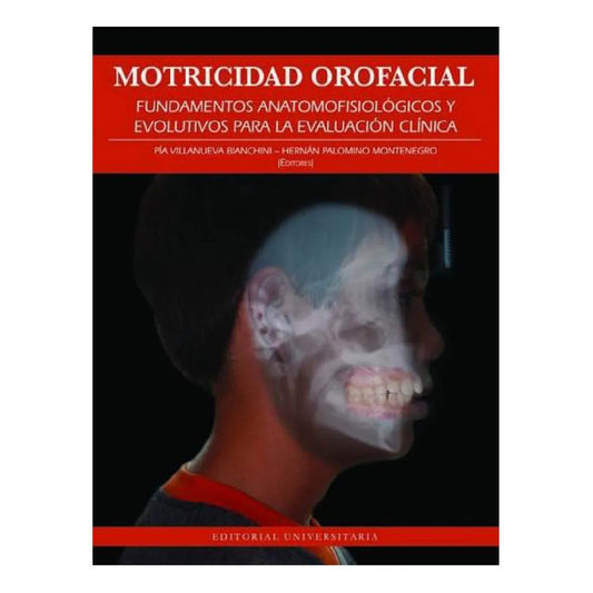 Motricidad Orofacial I / Pia Villanueva Y Hernan Palomino