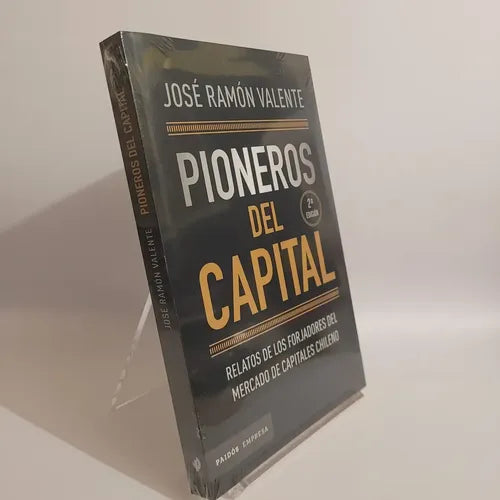 Pioneros Del Capital / José Ramón Valente