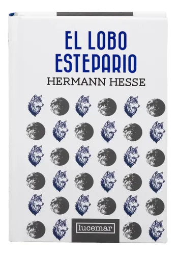 El Lobo Estepario (tapa Dura) / Hermann Hesse