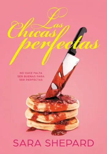 Las Chicas Perfectas / Sara Shepard