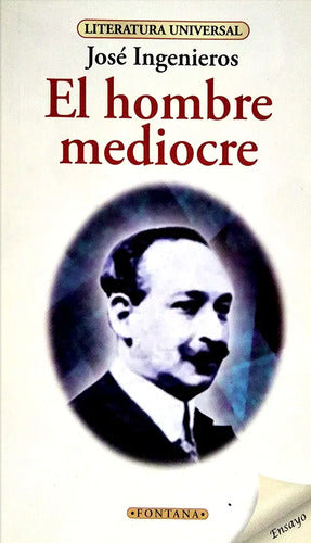 El Hombre Mediocre / Jose Ingenieros