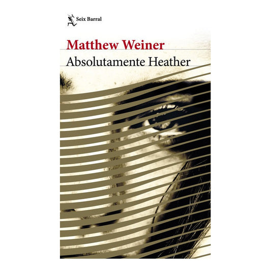 Absolutamente Heather / Matthew Weiner