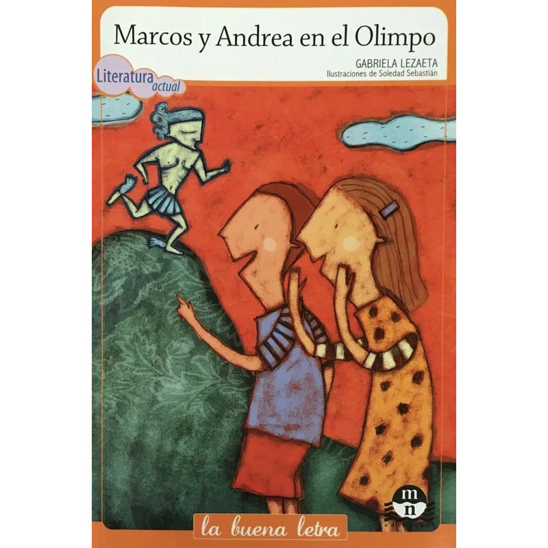 Marcos Y Andrea En El Olimpo / Gabriela Lezaeta