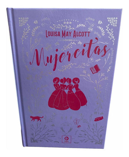 Mujercitas (tapa Dura) / Louisa May Alcott