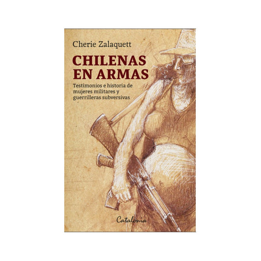 Chilenas En Armas / Cherie Zalaquett