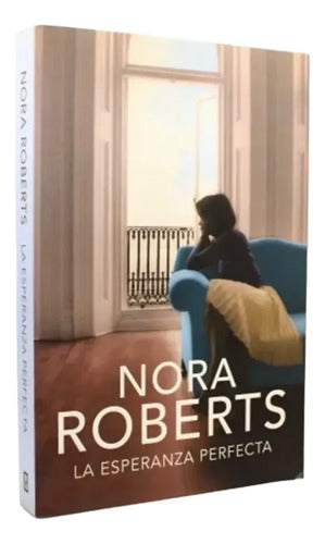La Esperanza Perfecta / Nora Roberts         