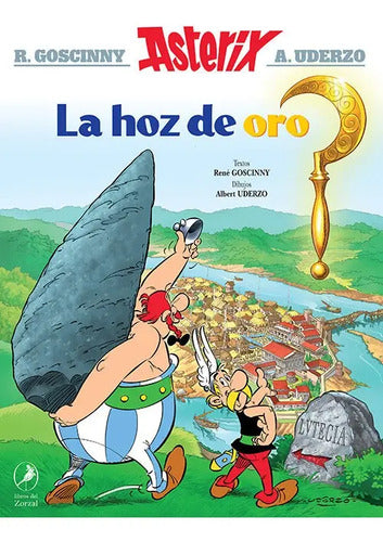 Asterix 02 - La Hoz De Oro / Rene Goscinny