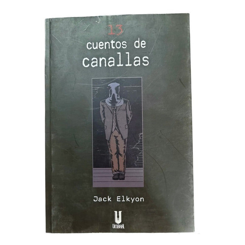 13 Cuentos De Canallas / Jack Elkyon