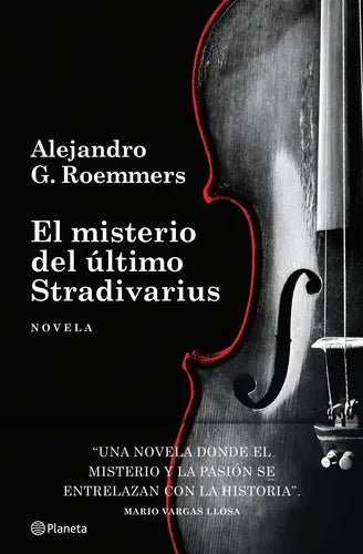 El Misterio Del Último Stradivarius / Alejandro G. Roemmers