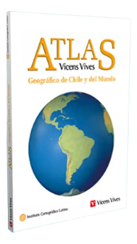 Atlas Geografico De Chile Y Del Mundo / Vicens Vives