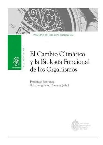 El Cambio Climático Y Biología Funcional De Los Organismos