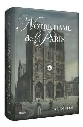 Notre Dame De Paris (tapa Dura) / Víctor Hugo