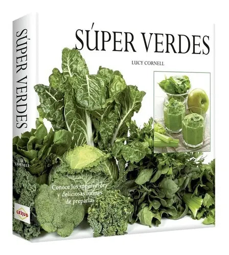 Súper Verdes (tapa Dura) / Lucy Cornell