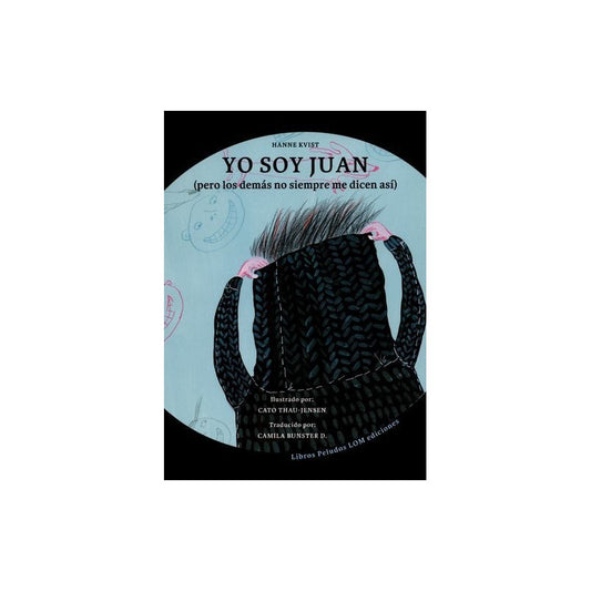 Yo Soy Juan / Hanne Kvist