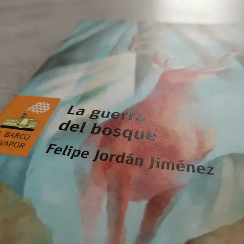 La Guerra Del Bosque / Felipe Jordan