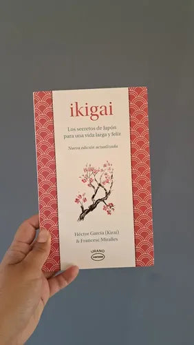 Ikigai / Héctor García Y Francesc Miralles