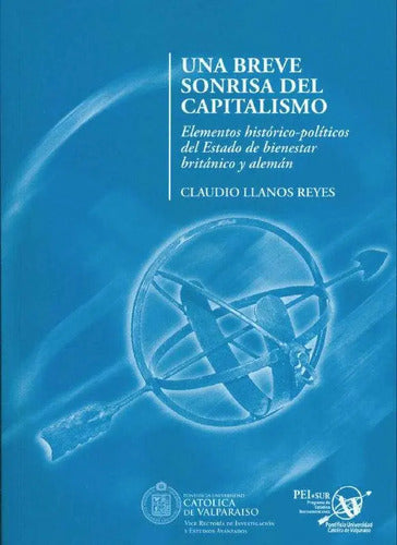 Una Breve Sonrisa Del Capitalismo / Claudio Llanos