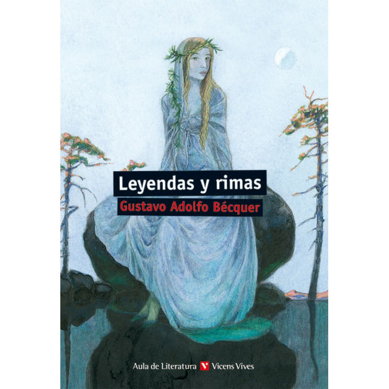 Leyendas Y Rimas / Gustavo Adolfo Becquer