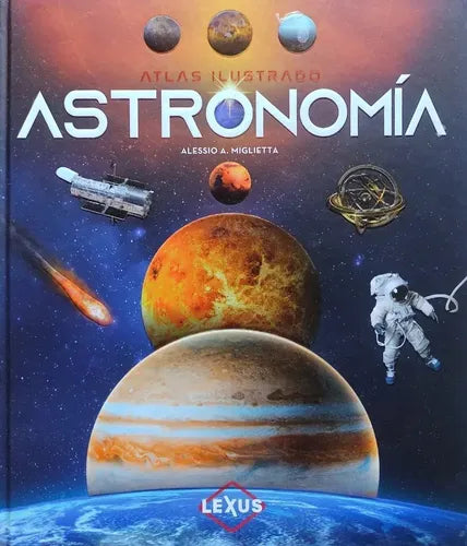 Atlas Ilustrado Astronomia (tapa Dura) / Lexus