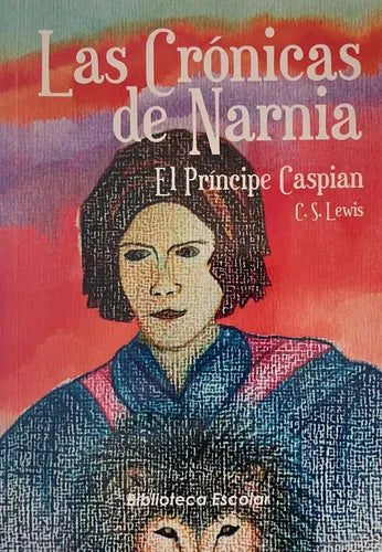 Las Cronicas De Narnia El Principe Caspian / C.s. Lewis