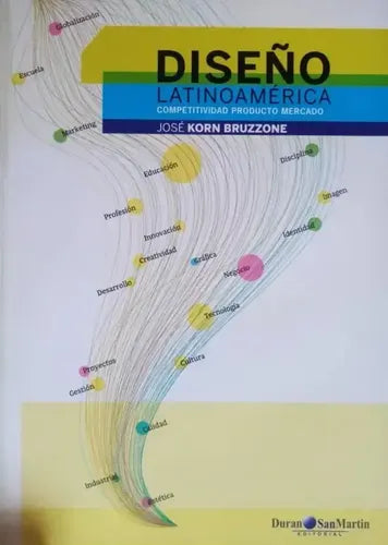 Diseño Latinoamerica / Jose Korn Bruzzone