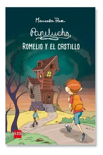 Papelucho, Romelio Y El Castillo / Marcela Paz
