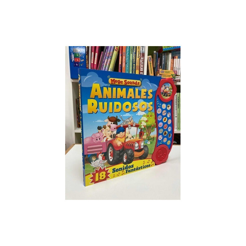 Animales Ruidosos 18 Sonidos Divertidos (tapa Dura)